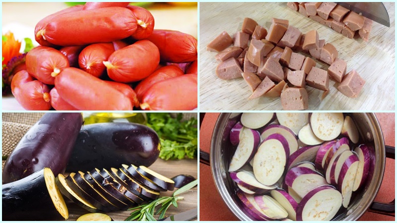 Chuẩn bị phần cà tím và xúc xích