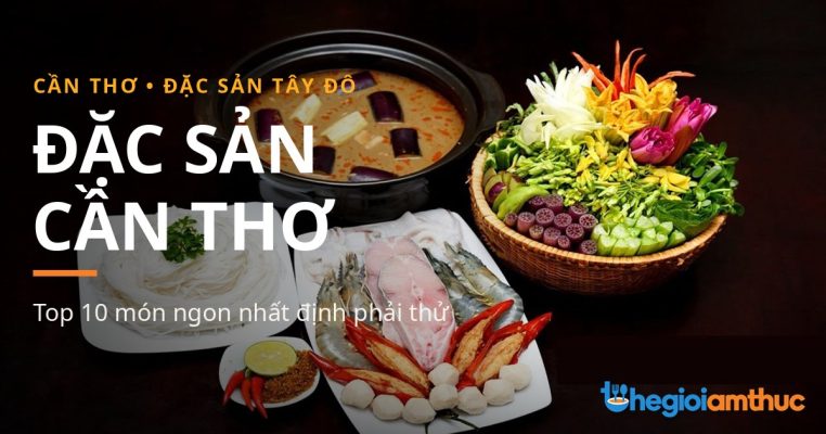Đặc sản Cần Thơ – món ngon Cần Thơ