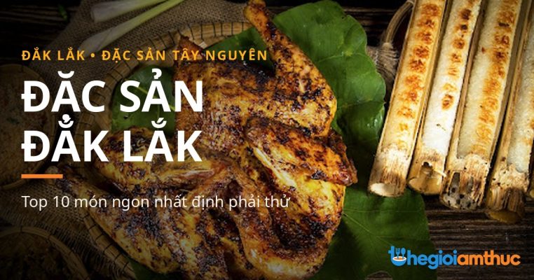 Đặc sản Đắk Lắk – món ngon Đắk Lắk