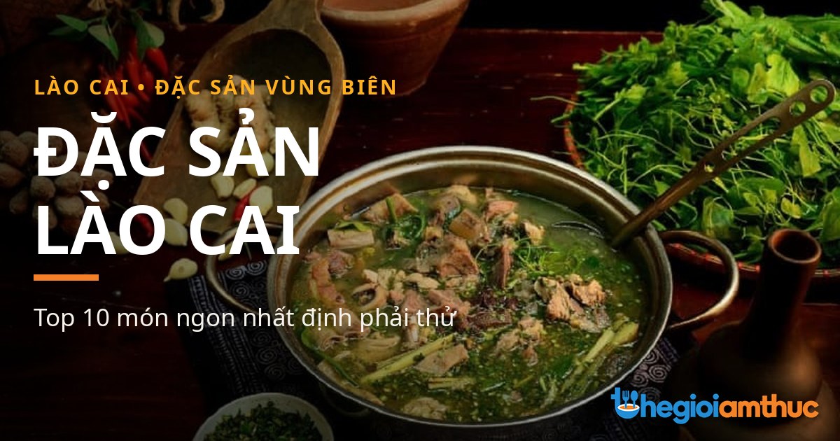 Đặc sản Lào Cai – món ngon Lào Cai