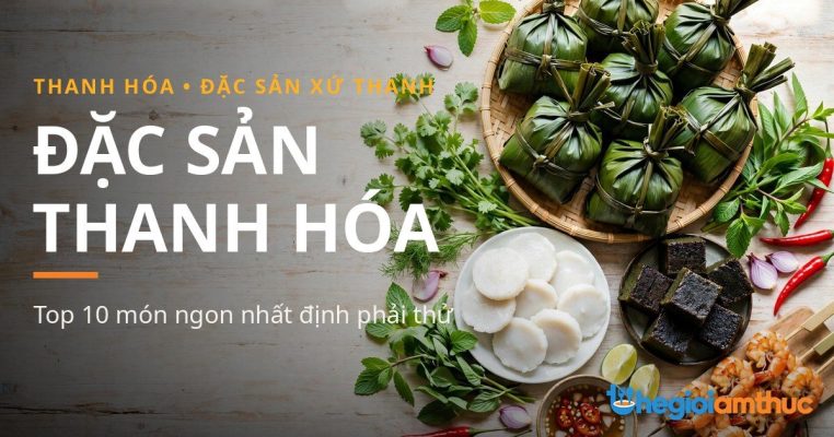 Đặc sản Thanh Hóa – món ngon Thanh Hóa